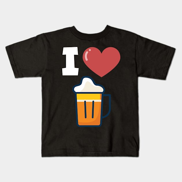 I love beer Kids T-Shirt by maxcode